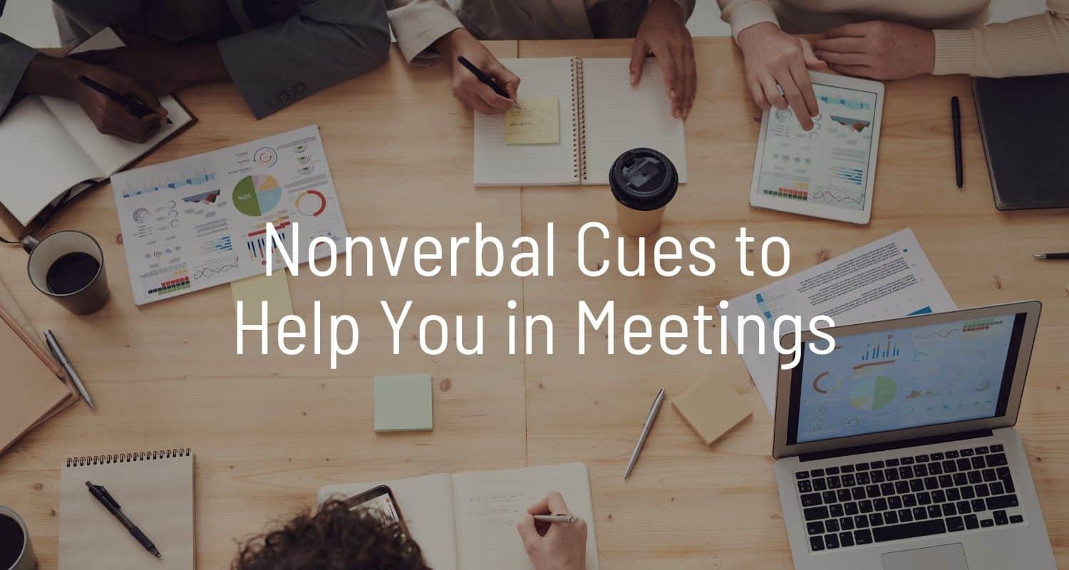 Featured image for “Nonverbal Cues to Help You in Meetings”